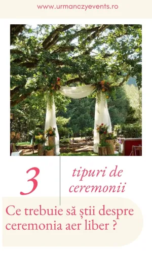Ce trebuie să știi despre ceremonia în aer liber?